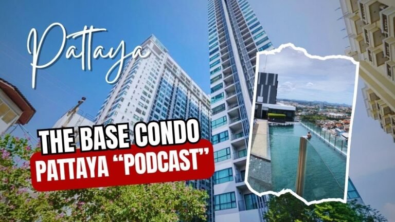 Condos Pattaya, The Base, Central Pattaya Podcast Chat & Guest Reviews #pattaya #thailand
